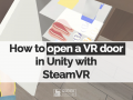 How to open a VR door in Unity and SteamVR