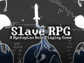 Slave RPG Now Available!