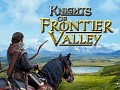 Knights of Frontier Valley: Kickstarter is live!