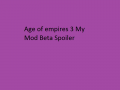 Age of empires 3 my mod Beta Spoiler