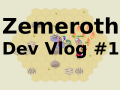 Zemeroth Dev Vlog #1