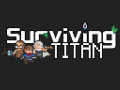 Introducing Surviving Titan - Action packed, open world survival sci-fi adventure game!