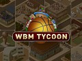 WBM Tycoon is now free for all to play