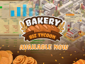 Bakery Biz Tycoon Released!