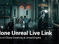 Reallusion Launches iClone Unreal Live Link