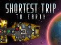 Shortest Trip to Earth Out Now! 
