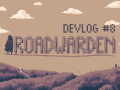 Pushing Through The Second Chapter - Roadwarden Devlog