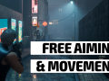 Devlog #1 | Free Aim and Movement Systems