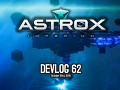Astrox Imperium DEVLOG 62 (10/26/19)