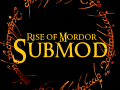 Rise of Mordor: Submod