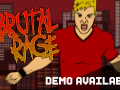 BRUTAL RAGE - Demo is available on IndieDB !