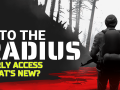 What's New in Into the Radius Early Access