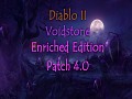 Diablo II - "Voidstone" - Patch 4.0 (Enriched Edition)
