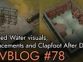 Devblog 78: Update Water Visuals, Emplacements, and Clapfoot after Dark