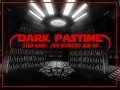 The Dark Pastime Chapter I Update + News on Chapter II