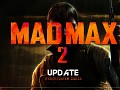 New "Mad Max 2" Update