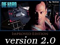DIE HARD: Improved Edition v2.0 (near finish summary)