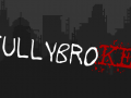 fullybroKEN - Early Access Trailer is now Live