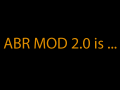 ABR MOD 2.0 is ...
