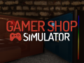 Gamer Shop Simulator announced!