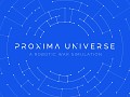 The PROXIMA universe is expanding...
