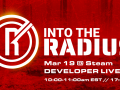 Join the Into the Radius Developer Stream March 19th