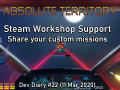 Steam Workshop Support - Absolute Territory Dev Diary #22