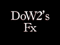 The Recreation of DoW2's Fx