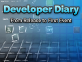 Developer Diary - From Release to First Event