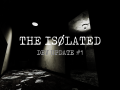 THE ISOLATED - Dev Update #1