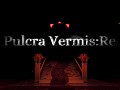  Pulcra Vermis:Re - Devlog #4.1