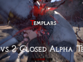 Templars Game Closed Alpha Test 2vs2