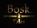 Bosk Tales - Devblog #7