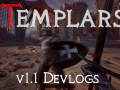 Templars Alpha Devlog: v1.1 Updates