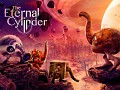 The Eternal Cylinder - New Trailer and Gameplay Look