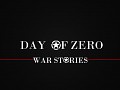 New campaign: Day of Zero War stories
