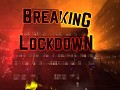 Lessons learned - Breaking Lockdown Steam Release