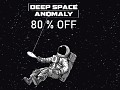 80% OFF for DEEP SPACE ANOMALY on Steam Summer Sale!