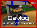 Devlog #2 is out! - Rush & Command