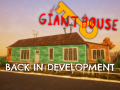 Giant House back in development!
