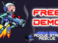 Rogue Star Rescue. The Free demo is out on Steam