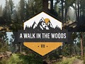 "A Walk in the Woods" leaves Early Access