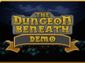 The Dungeon Beneath - Free Demo