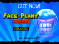 Face-Plant Adventures Replanted released today