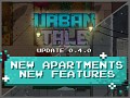  Update 0.4.0 is Live! NEW Apartments, NEW Features |