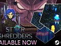 STAR SHREDDERS Remastered Available Now!