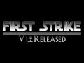 First Strike v1.2 Released - Download Now!