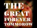 Announcing The Great Forever Tomorrow