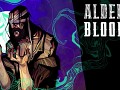 Alder's Blood: Upcoming Update!