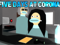 Five Days At Corona Game